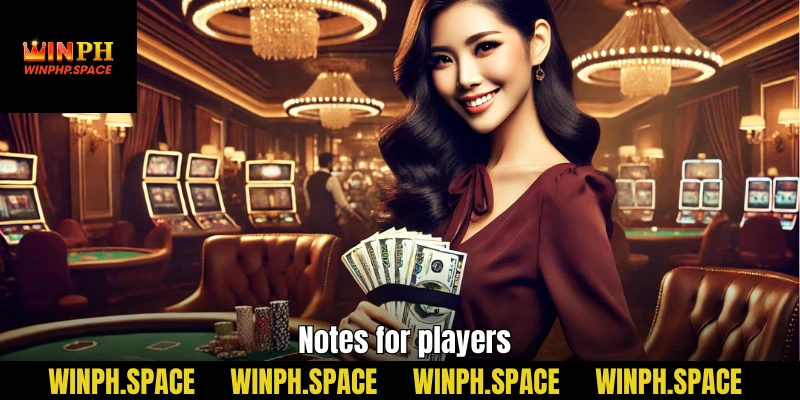 Important notes for players